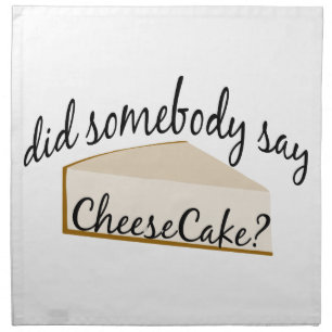 Somebody Say Cheesecake? Cloth Napkin