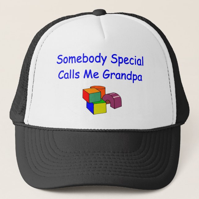 Somebody Special Calls Me Grandpa Hat (Front)