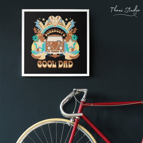 Somebodys Cool Dad Vintage Car Retro 80s Vibe Poster