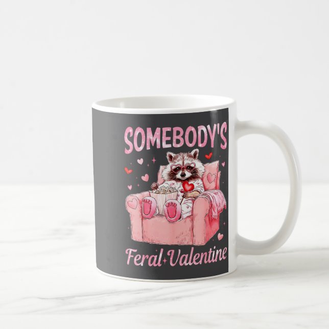 Somebody's Feral Valentine Cute Raccoon Xoxo Valen Coffee Mug (Right)