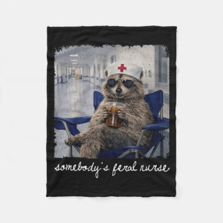 Somebodys Fvibesl Nurse Funny Raccoon Nursing Life Fleece Blanket