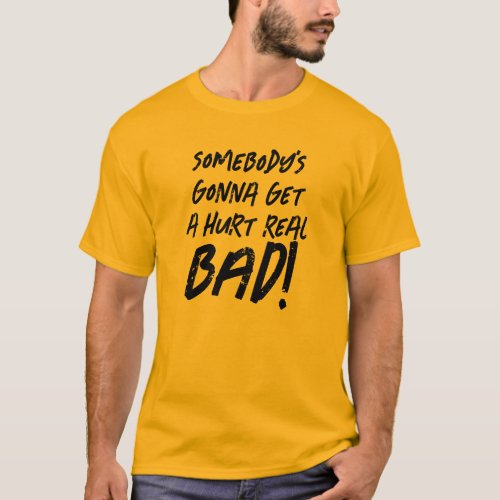 SomeBodys Is Gonna Get Hurt Indian Parents Funny T_Shirt