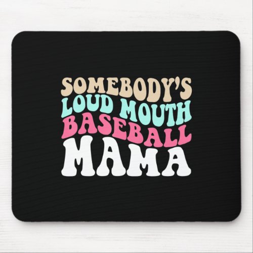 Somebodys Loudmouth Basketball Mama Mothers Day  Mouse Pad