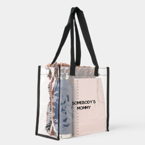 Somebody's Mommy bucket hat cute gift black Clear Tote Bag