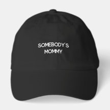 Somebody's Mommy dad hat cute gift black