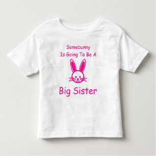 Somebunny Is Going To Be A Big Sister Toddler T-shirt