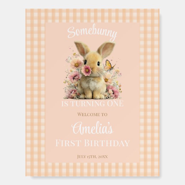 Somebunny is Turning One Foam Board Welcome Sign (Front)