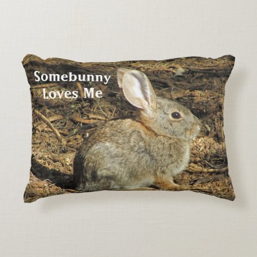 Somebunny Loves Me Cute Brown Bunny Photo Nature Accent Pillow
