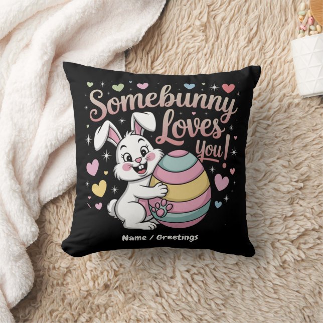 Somebunny Loves You Cute Rabbit Easter Gift  Throw Pillow (Blanket)