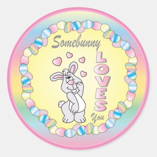 Somebunny  Loves You _ Easter Classic Round Sticker