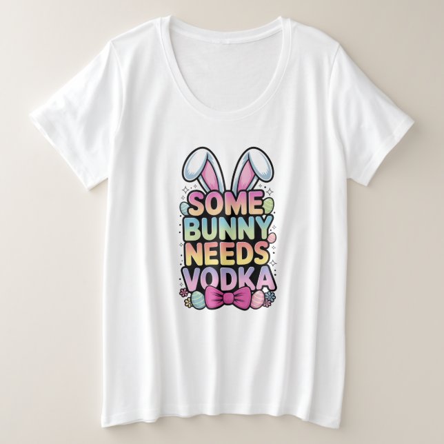 Somebunny Needs Vodka Easter Funny Adult shirt (Design Front)
