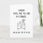 Someday Find This Card | Funny Anniversary for Him<br><div class="desc">Someday Find This Card and We Will Still Be In Love | Funny Anniversary Birthday Card for Him Her Wife Husband</div>