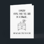 Someday Find This Card | Funny Anniversary for Him<br><div class="desc">Someday Find This Card and We Will Still Be In Love | Funny Anniversary Birthday Card for Him Her Wife Husband</div>