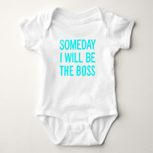 Someday I Will Be The Boss Baby Bodysuit