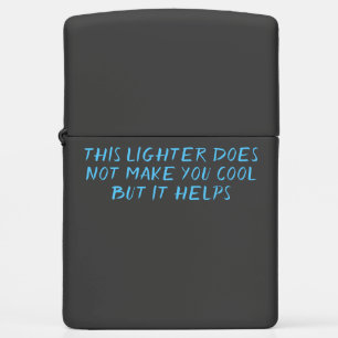 Someday You'll Be Cool Zippo Lighter