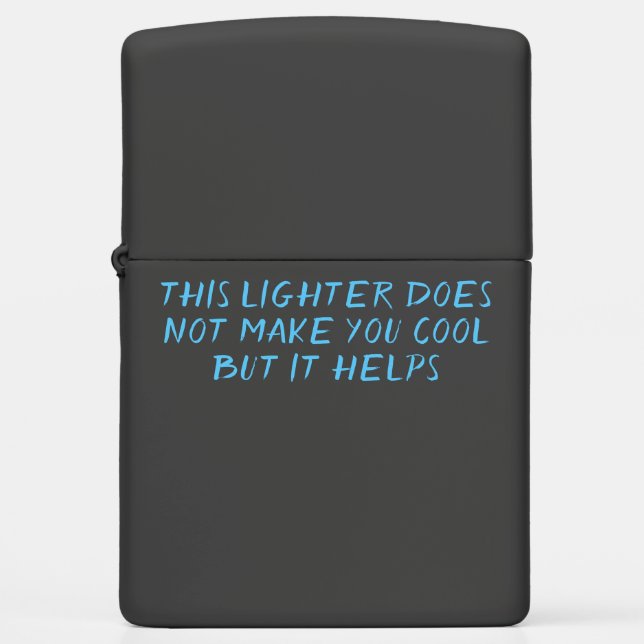 Someday You'll Be Cool Zippo Lighter (Front)