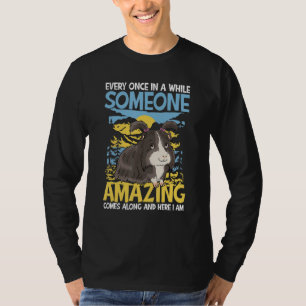 Someone Amazing Comes Along And here I Am T-Shirt