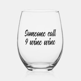 Someone call 9 wine wine funny stemless wine glass