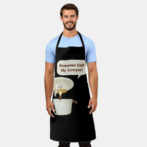 Someone call my lawyer apron