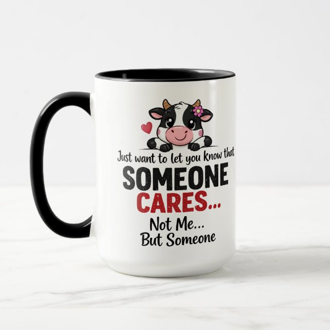 Someone Cares (Not Me) Funny cow Coworker Mug (Left)