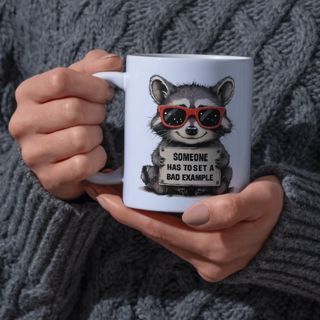 Someone Has to Set a Bad Example Cute Raccoon Coffee Mug (Funny Raccoon Mug)