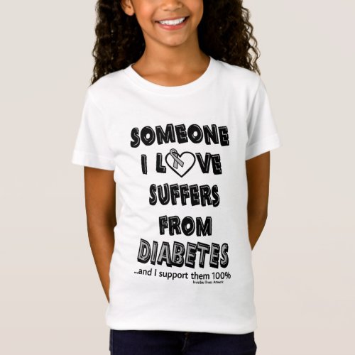 Someone I LoveDiabetes T_Shirt