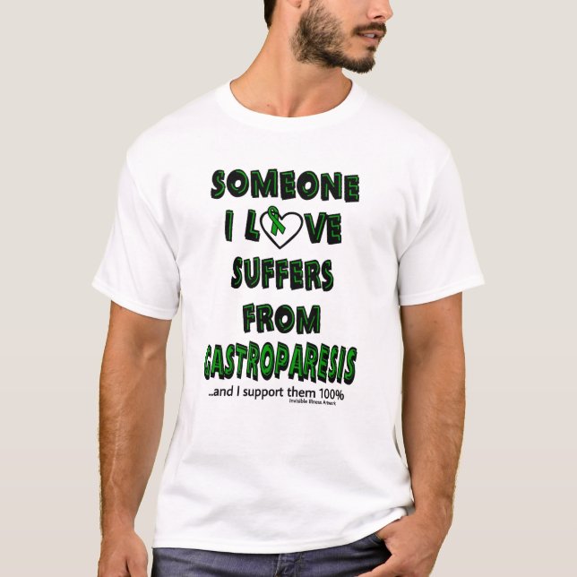 Someone I Love...Gastroparesis T-Shirt (Front)