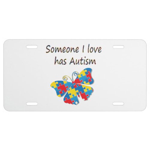 Someone I love has autism multi License Plate