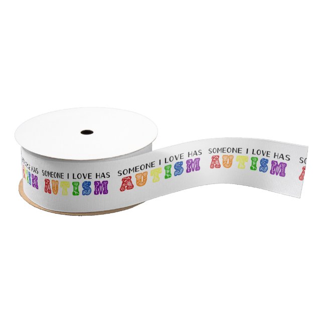 Someone I Love Has Autism Ribbon (Spool)