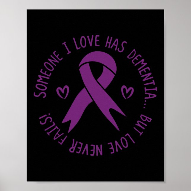 Someone I Love Has Dementia Alzheimer Awareness  Poster (Front)