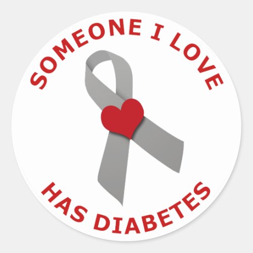 Someone I Love Has Diabetes Classic Round Sticker