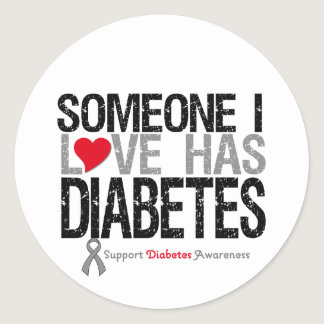 Someone I Love Has Diabetes Classic Round Sticker