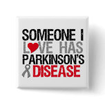 Someone I Love Has Parkinson's Disease Button