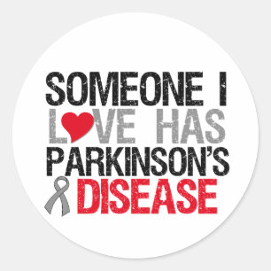 Someone I Love Has Parkinson's Disease Classic Round Sticker