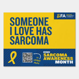 Someone I Love Has Sarcoma Sign