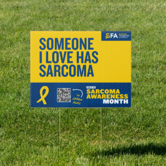 Someone I Love Has Sarcoma Sign
