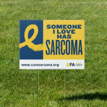 Someone I Love Has Sarcoma Sign