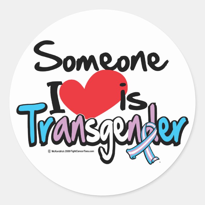 Someone I Love Is Transgender Classic Round Sticker