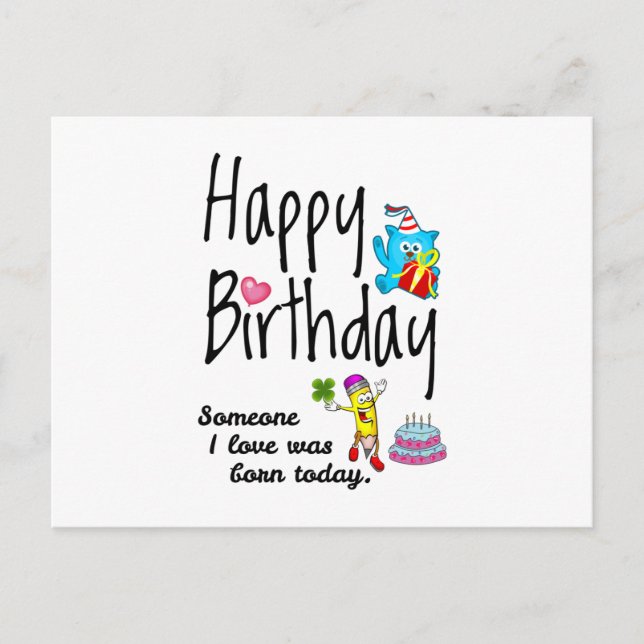 Someone I love was born today - Birthday Wishes Postcard (Front)