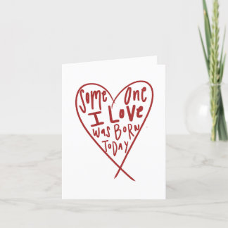 Someone I Love Was Born Today Letterpress Thank You Card