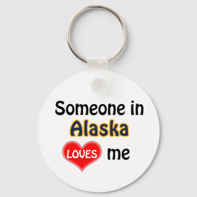 Someone in Alaska Loves me Keychain (Front)