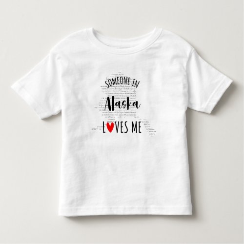 Someone In Alaska Loves Me Map Baby T shirt