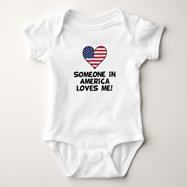 Someone In America Loves Me Baby Bodysuit (Front)
