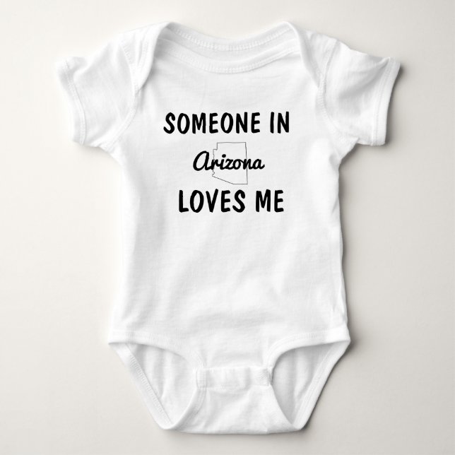 Someone in Arizona Loves Me Long Distance Shower Baby Bodysuit (Front)