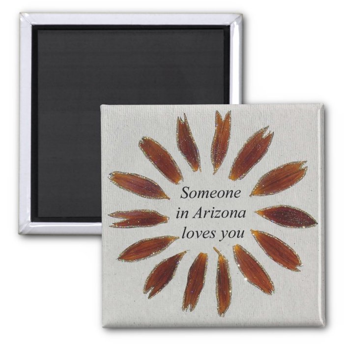 Someone in Arizona Loves You   Magnet