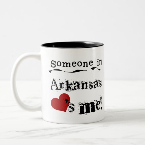Someone In Arkansas Loves Me Two_Tone Coffee Mug