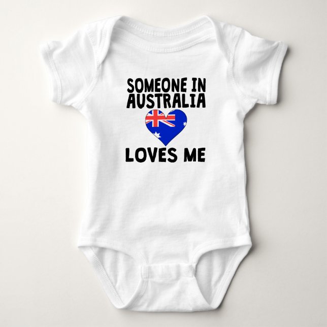 Someone In Australia Loves Me Baby Bodysuit (Front)