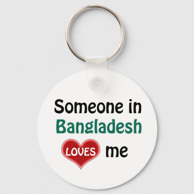 Someone in Bangladesh Loves me Keychain (Front)