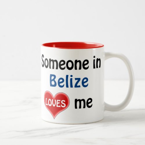 Someone in Belize loves me Two_Tone Coffee Mug