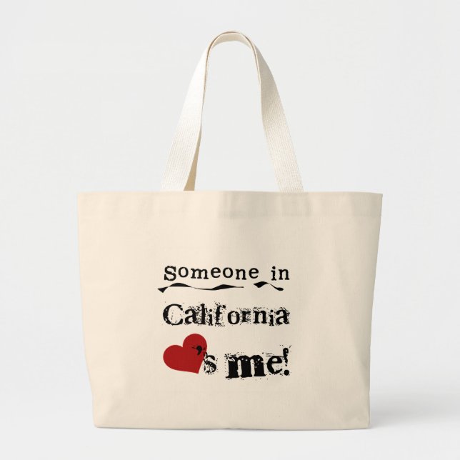 Someone In California Loves Me Large Tote Bag (Front)